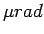 $\mu rad$