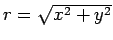 $r = \sqrt{x^2+y^2}$