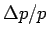 $\Delta p/p$