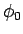 $(d_0 \simeq 0, \phi)$